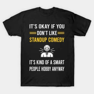 Smart People Hobby Standup Comedy Stand-up Comedian T-Shirt